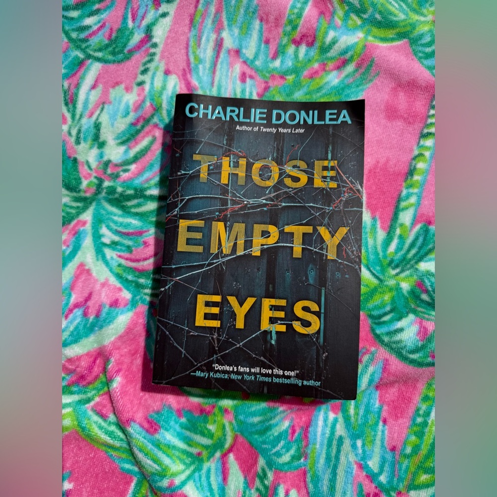 Those Empty Eyes by Charlie Donlea